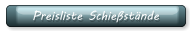 Preisliste Schießstände