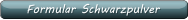Formular Schwarzpulver